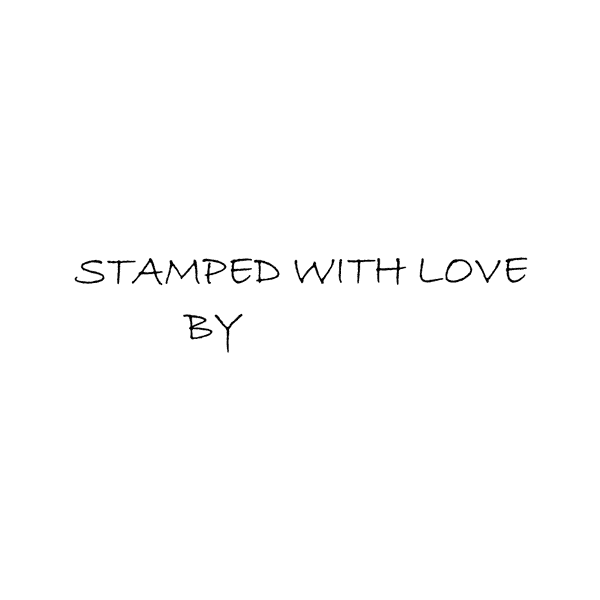 Stamped With Love By 609A